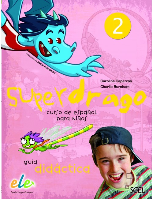 Superdrago 2 Guía didáctica +CD +dragoláminas Curso de español para niños