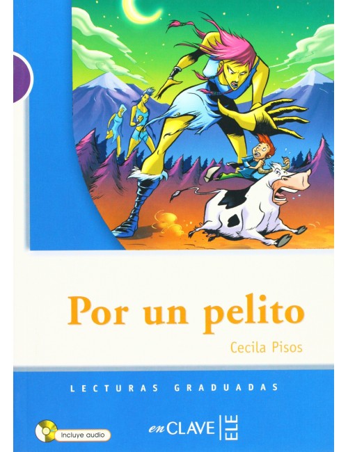 Por un pelito+CD A1-A2 Lecturas adolescentes