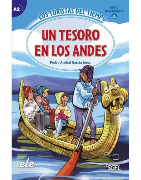 Un tesoro en los Andes Los turistas del tiempo Pedro Jerez