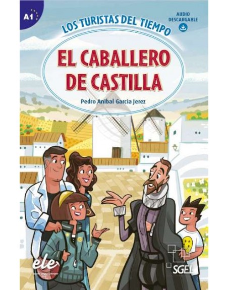 El caballero de Castilla Los turistas del tiempo Pedro Jerez