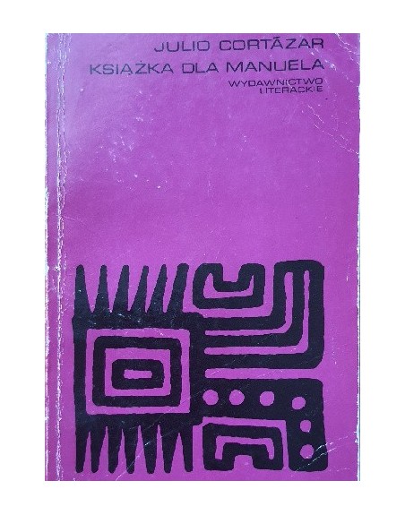 Książka dla Manuela Julio Cortazar