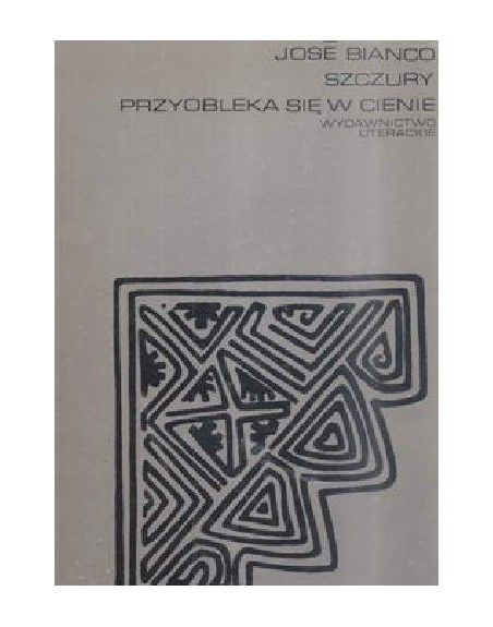 Szczury przyobleka się w cienie José Bianco