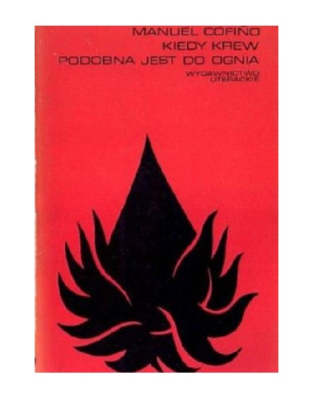Kiedy krew podobna jest do ognia Manuel Cofiño