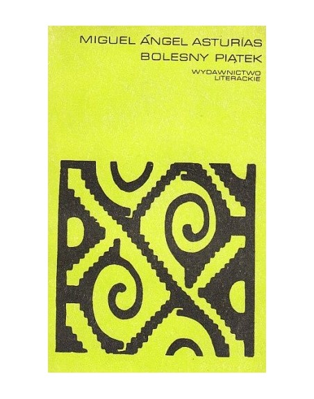 Bolesny piątek Miguel Ángel Asturias