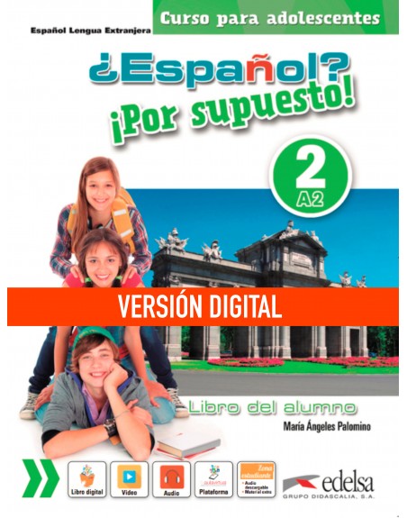 ¿Español? ¡Por supuesto! 2 (A2). Libro del alumno DIGITAL