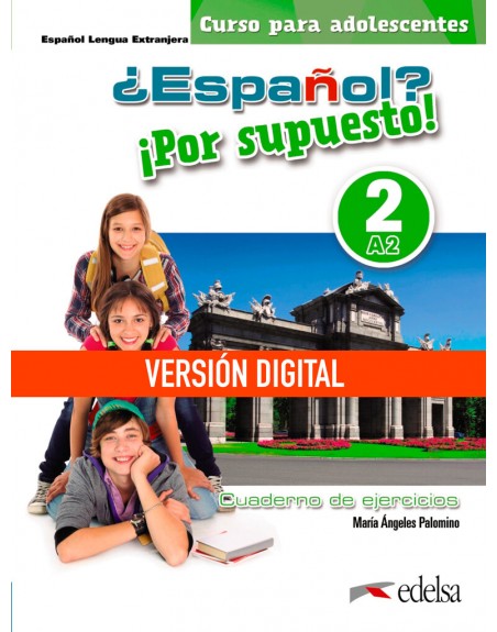 ¿Español? ¡Por supuesto! 2 (A2) Libro de ejercicios DIGITAL