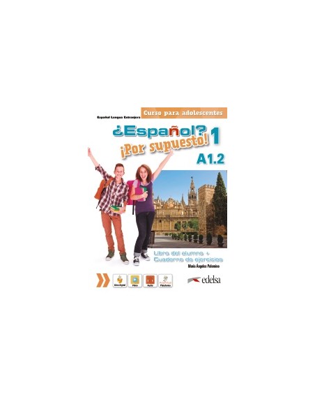 ¿Español? ¡Por supuesto! 1. A1.2 Libro del alumno DIGITAL