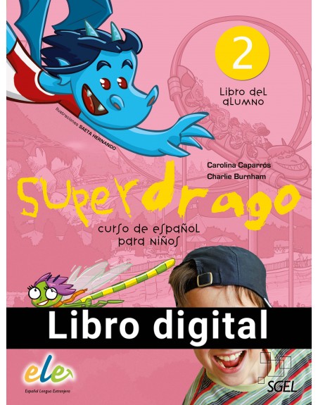 Superdrago 2  Alumno + Ejercicios Nueva Edición DIGITAL