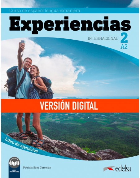 Experiencias internacional 2 A2 Libro de ejercicios DIGITAL
