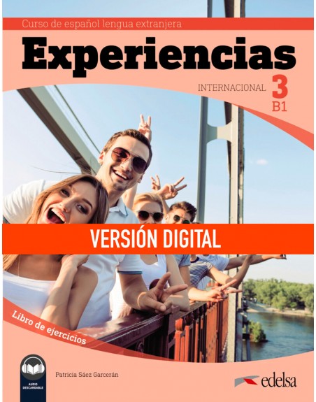 Experiencias internacional 3 B1 Libro de ejercicios DIGITAL