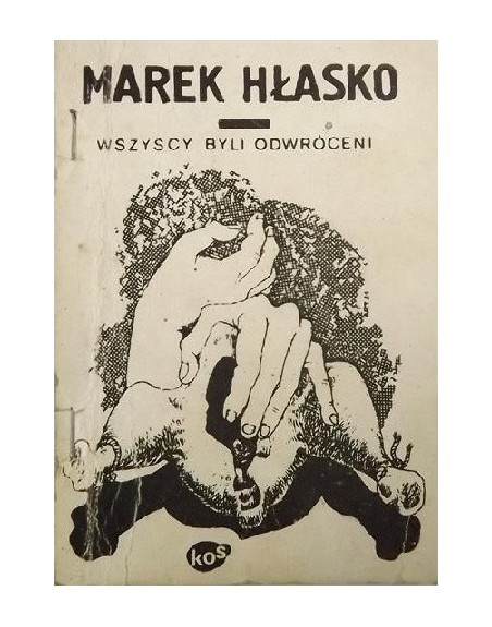 Wszyscy byli odwróceni Marek Hłasko