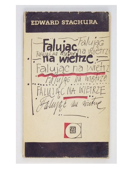 Falując na wietrze Edward Stachura