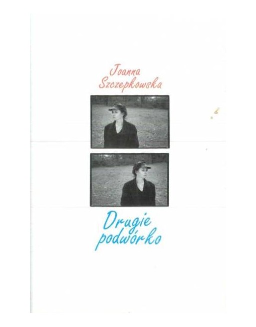 Drugie podwórko Joanna Szczepkowska