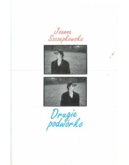 Drugie podwórko Joanna Szczepkowska