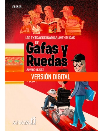 Las extraordinarias aventuras de Gafas y Ruedas DIGITAL...