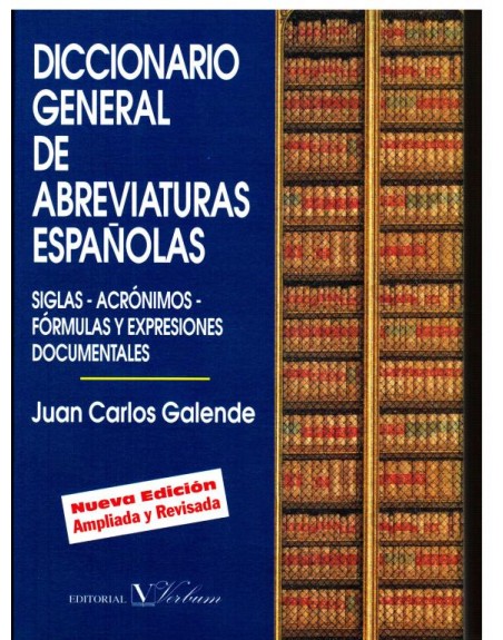 Diccionario general de abreviaturas españolas Juan Carlos Galende