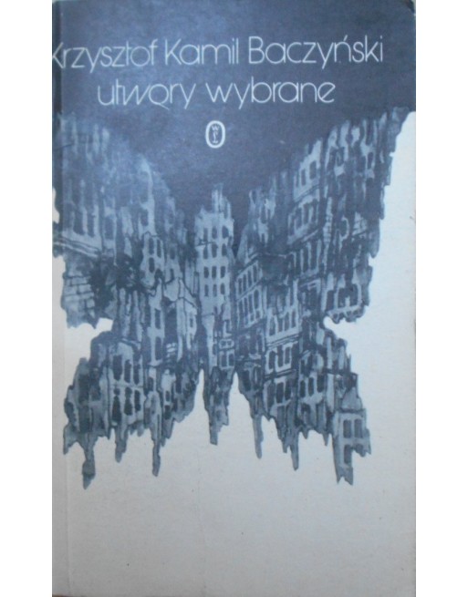 Utwory wybrane Krzysztof Kamil Baczyński