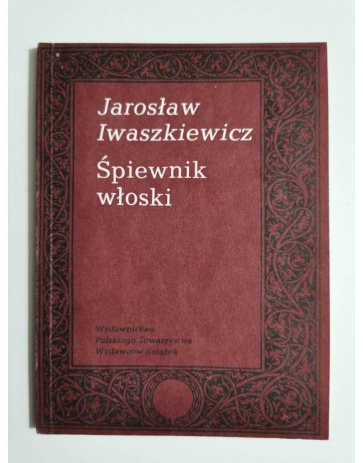 Śpiewnik włoski Jarosław Iwaszkiewicz