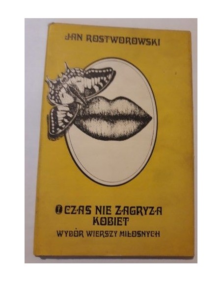Czas nie zagryza kobiet Jan Rostworowski