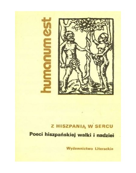 Z Hiszpanią w sercu. Poeci hiszpańskiej walki i nadziei
