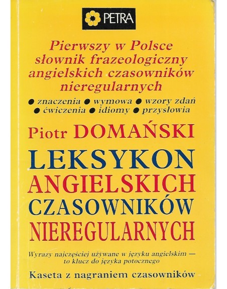 Leksykon angielskich czasowników nieregularnych Piotr Domański
