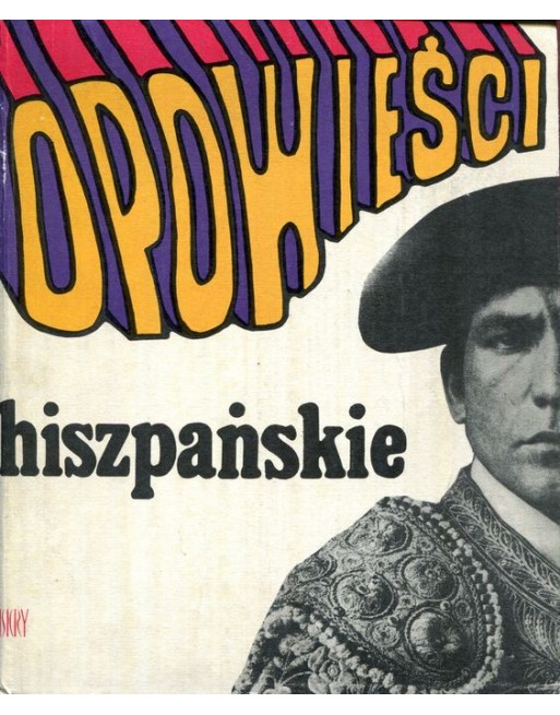 Opowieści hiszpańskie Kalina Wojciechowska
