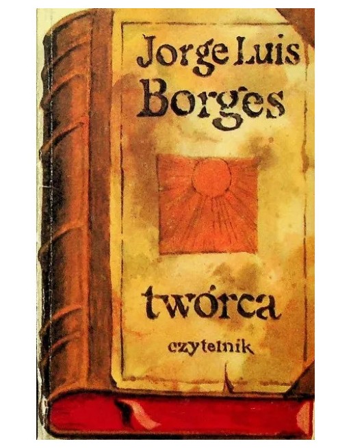 Twórca Jorge Luis Borges
