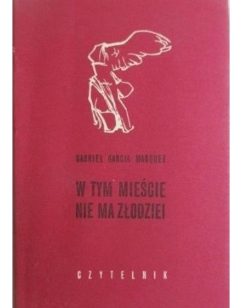 W tym mieście nie ma złodziei Gabriel García Márquez