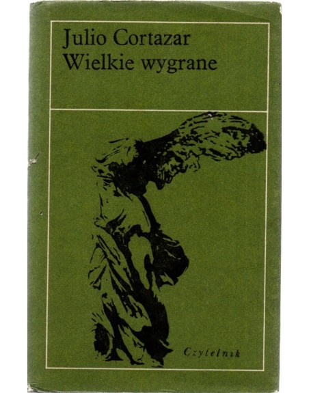 Wielkie wygrane Julio Cortázar