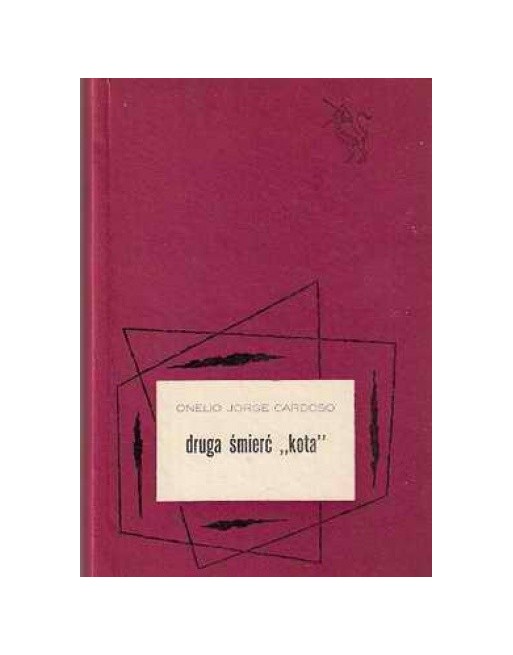 Druga śmierć “kota” Onelio Jorge Cardoso