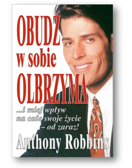 Obudź w sobie olbrzyma Anthony Robbins