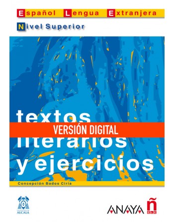 Textos literarios y ejercicios Nivel Superior C1-C2 DIGITAL