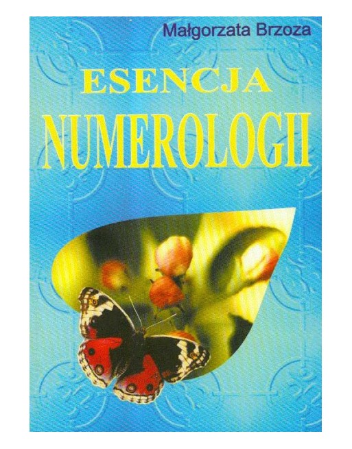 Esencja numerologii Małgorzata Brzoza