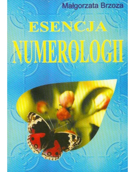 Esencja numerologii Małgorzata Brzoza