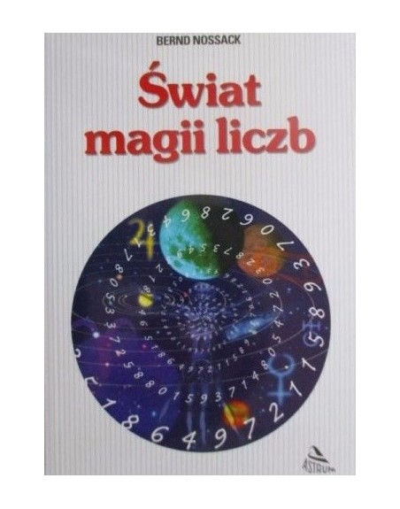 Świat magii liczb Bernd Nossack