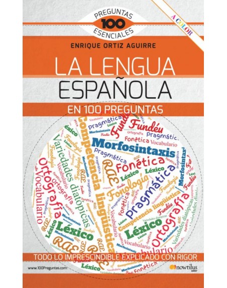 La lengua española en 100 preguntas Enrique Ortiz Aguirre