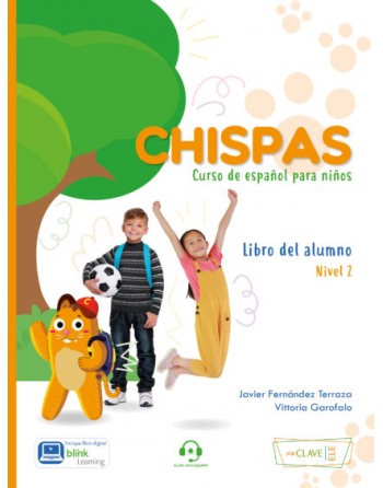 Chispas 2 A2 Curso de Español Para Niños. Libro Del Alumno