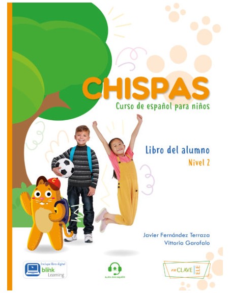 Chispas 2 A2 Curso de Español Para Niños. Libro Del Alumno