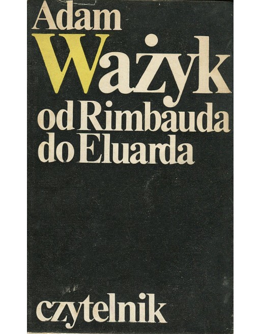 Od Rimbauda do Eluarda Adam Ważyk