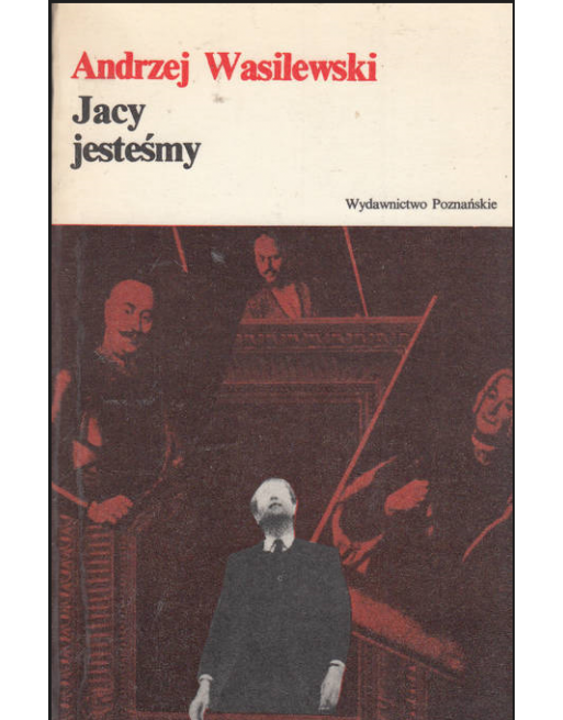 Jacy jesteśmy Andrzej Wasilewski  Kolekcja...