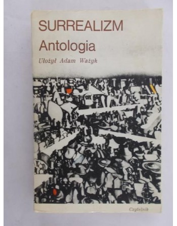 Surrealizm Antologia Adam Ważyk