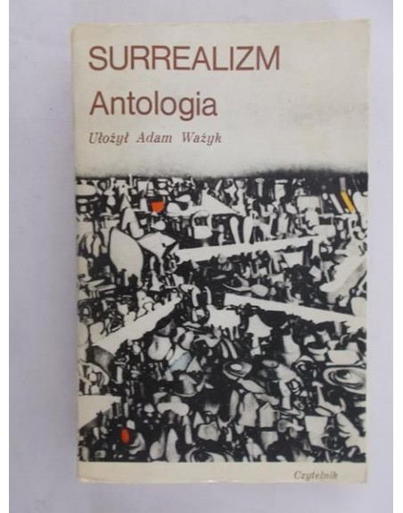 Surrealizm Antologia Adam Ważyk