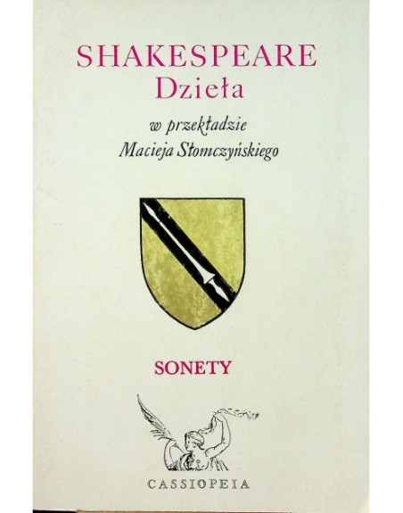 Shakespeare Dzieła w przekładzie Macieja Słomczyńskiego Sonety