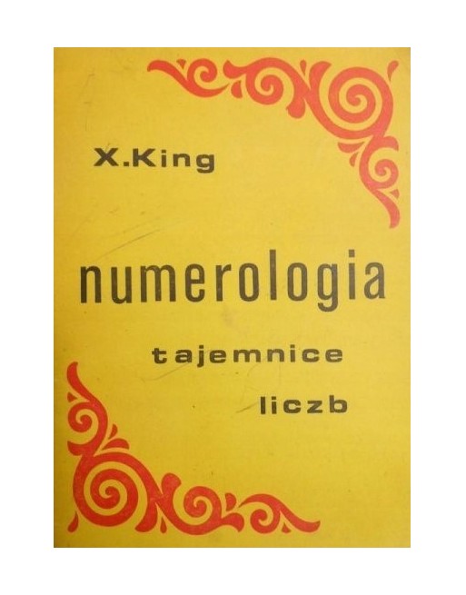 Numerologia Tajemnice liczb X. King