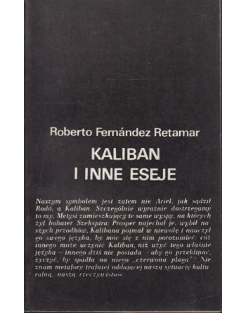 Kaliban i inne eseje Roberto Fernández Retamar