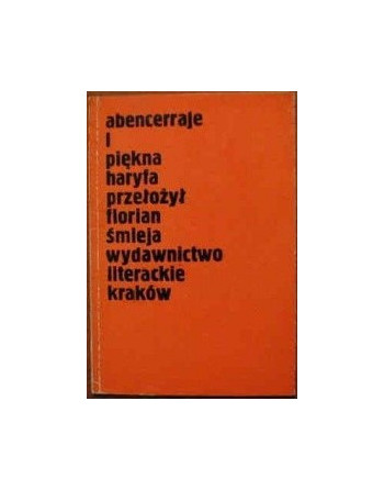 Abencerraje i piękna Haryfa Autor nieznany