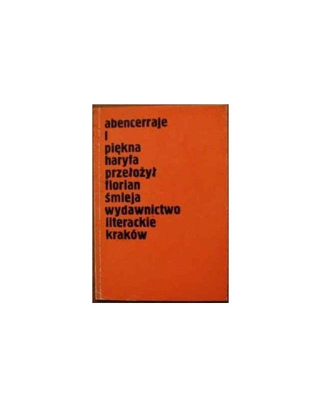 Abencerraje i piękna Haryfa Autor nieznany