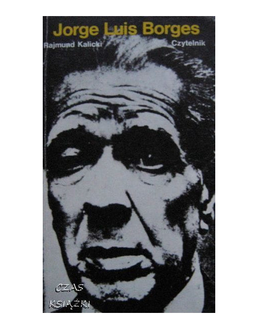 Jorge Luis Borges Rajmund Kalicki
