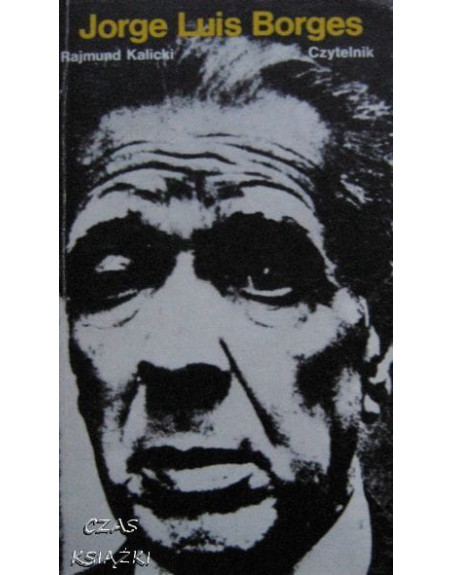 Jorge Luis Borges Rajmund Kalicki