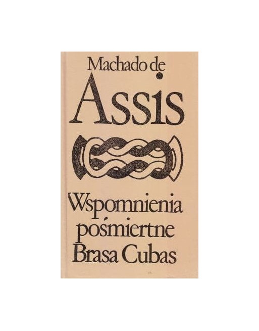 Wspomnienia pośmiertne Brasa Cubas Machado de Asis